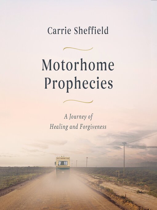 Title details for Motorhome Prophecies by Carrie Sheffield - Available